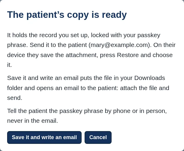 The message The patient’s copy is ready, explaining how to send it and that the passkey phrase is shared by phone or in person